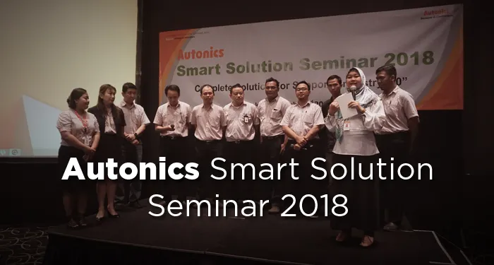 Autonics Smart Solution Seminar 2018