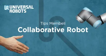 Tips Membeli Collaborative Robot