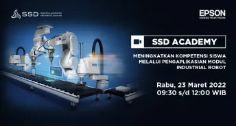 SSD Academy  Epson Robot  Meningkatkan Kompetensi Siswa melalui pengaplikasian Modul Industrial Robot