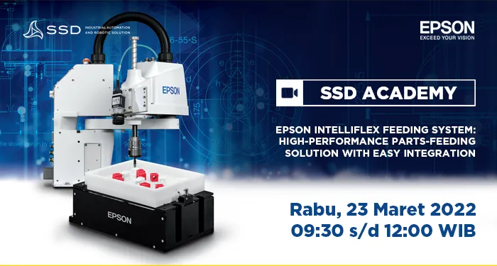 SSD Academy - EPSON Intelliflex Feeding System: High-performance parts-feeding solution with easy integration