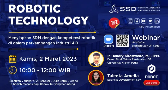 SSD ACADEMY - Webinar Edukasi - Robotic Technology - Menyiapkan SDM dengan kompetensi robotik di dalam perkembangan Industri 4.0